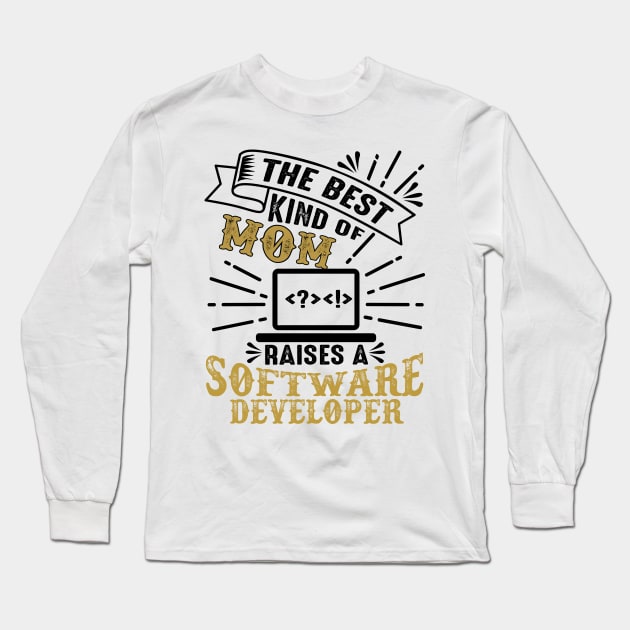 Mom of a Software Developer Long Sleeve T-Shirt by Miozoto_Design